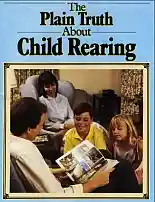 The Plain Truth About Child Rearing